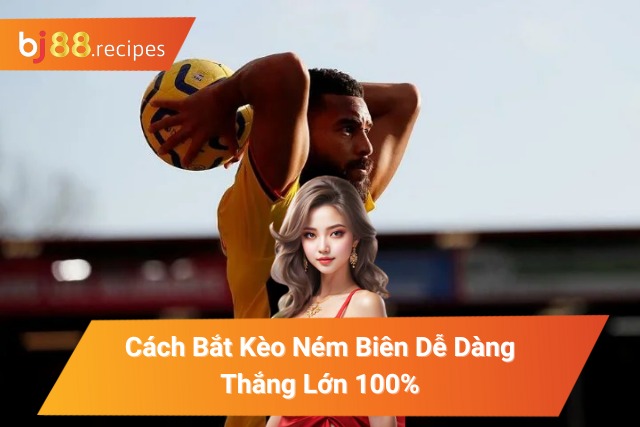 Kèo Ném Biên